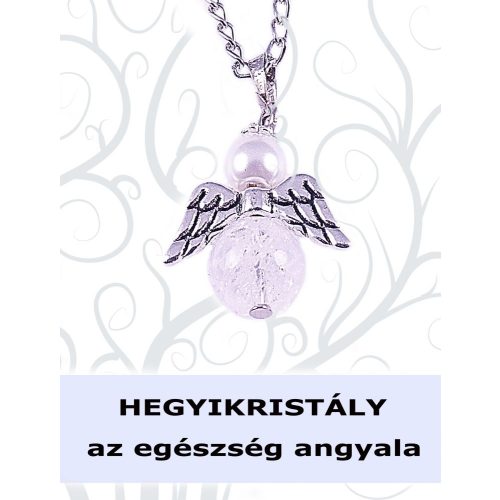  AZ EGÉSZSÉG ANGYALA - hegyikristály angyalka nyaklánc