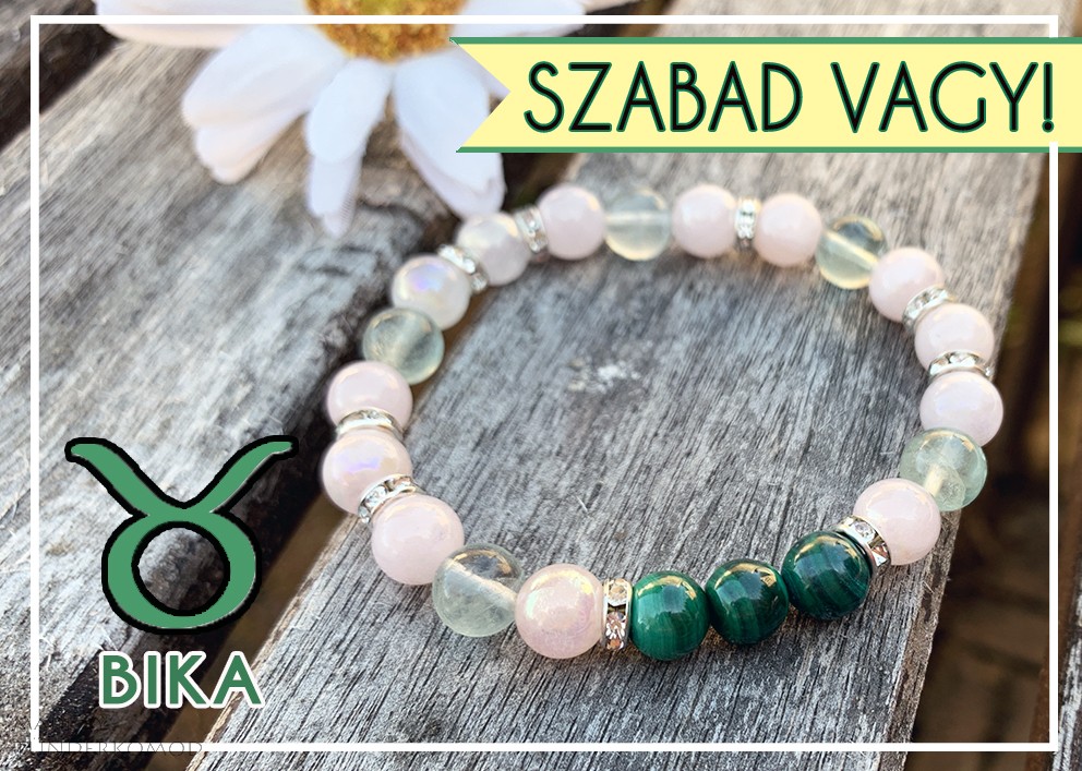 SZABAD VAGY! malachit, rózsakvarc, fluorit ásványkarkötő Bikáknak SZABAD VAGY! malachit, rózsakvarc, fluorit ásványkarkötő Bikáknak